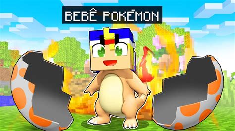 Nasci Como Um Beb Pok Mon De Fogo No Minecraft Youtube