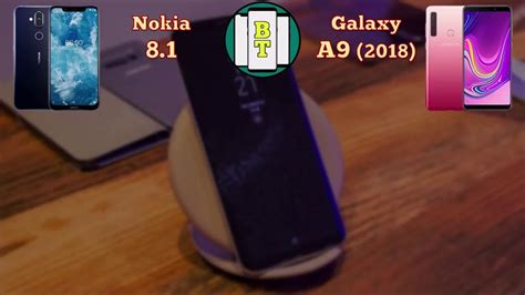 Nokia 8 1 Vs Samsung Galaxy A9 2018 Youtube