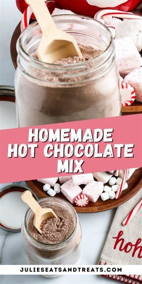 Homemade Hot Chocolate Mix Julie S Eats Treats