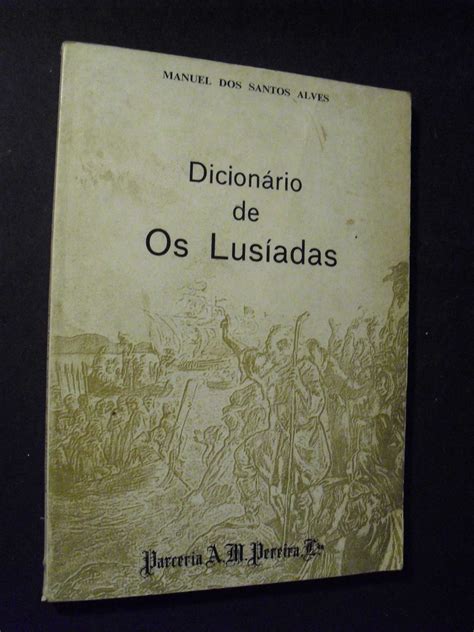 Alves Manuel dos Santos Dicionário de Os Lusiadas Cascais E Estoril