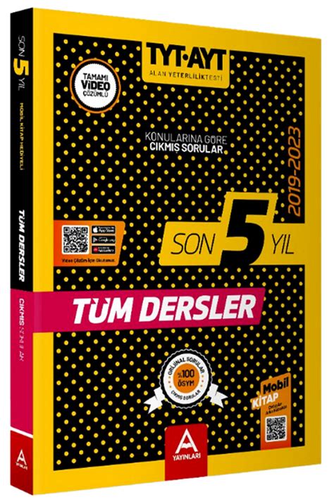 A Yayınları TYT AYT Tüm Dersler Son 5 Yıl Çıkmış Sorular Komisyon