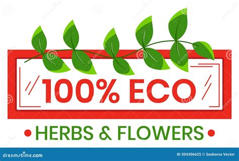 Eco Friendly Label With Green Leaves And Red Accent Organic Herbs And