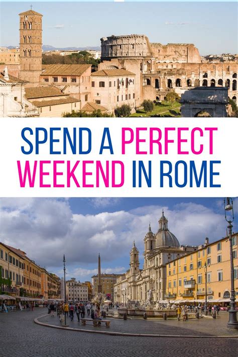 Days In Rome Itinerary How To Spend A Fantastic Weekend In Rome