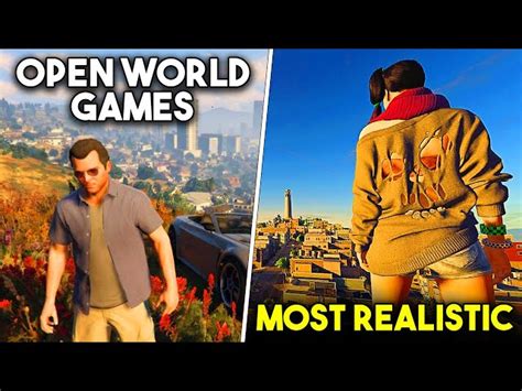 Top 10 Most Realistic Open World Games Ever Made 53 Off