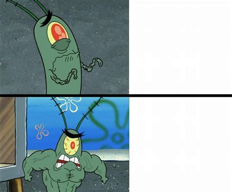 Weak Plankton and buff Plankton : MemeTemplatesOfficial