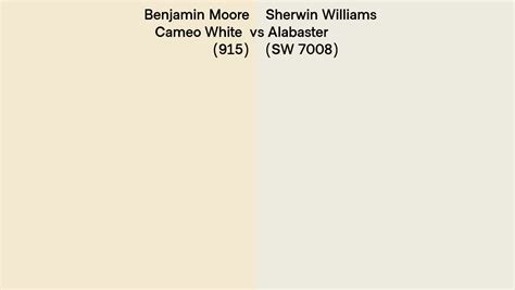 Benjamin Moore Cameo White 915 Vs Sherwin Williams Alabaster Sw 7008