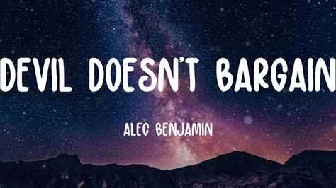 Devil Doesnt Bargain Alec Benjamin Lyrics YouTube