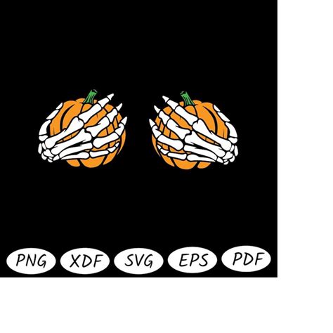 Skeleton Boob Hands SVG Bundle Don T Touch My Pumpkins SVG Inspire