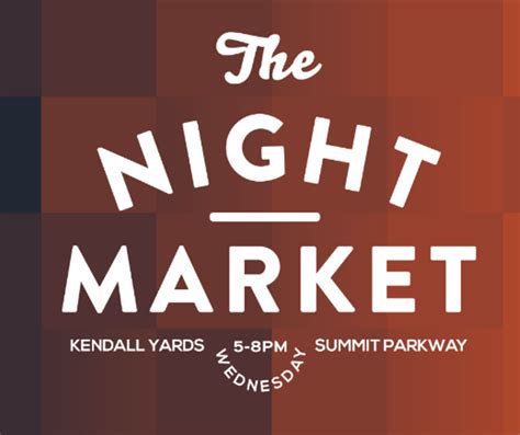 Kendall Yards Night Market Kendall Yards Farmers Market The