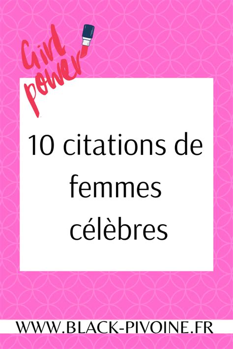 10 Citations De Femmes Célèbres Black Pivoine