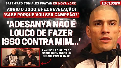 EXCLUSIVO POATAN EXPÕE COMO VENCER ADESANYA NO UFC 281 E FAZ ALERTA