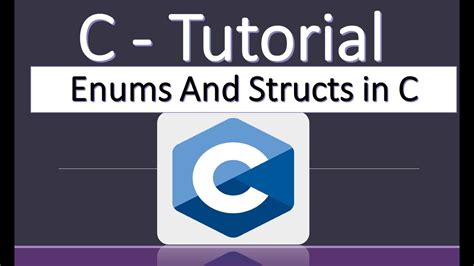 C Tutorials Enums And Structs In C Youtube