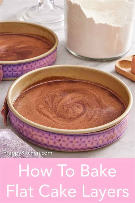 How To Bake Flat Cake Layers Preppy Kitchen