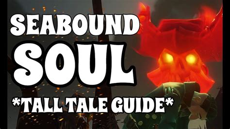 SEABOUND SOUL FULL TALL TALE GUIDE EASY YouTube