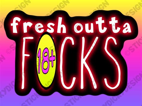 Fresh Outta Fucks Red Neon Sticker Etsy