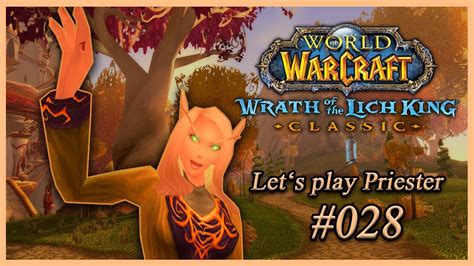 Let S Play World Of Warcraft WOTLK Classic Horde Priester Folge 028