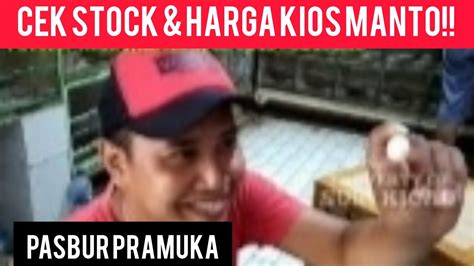 Cek Stock Harga Kios Manto Pasbur Pramuka Youtube