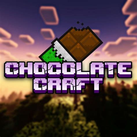 Chocolate Craft - Minecraft Modpacks - CurseForge