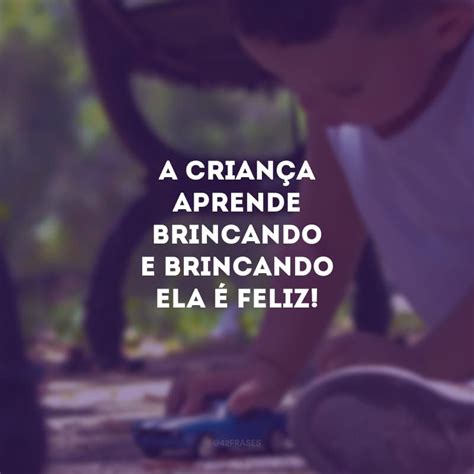 Frases Sobre Imaginação Infantil - 40 frases sobre brincar para aprender com a imaginação – Artofit