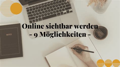 Online sichtbar werden 9 Möglichkeiten