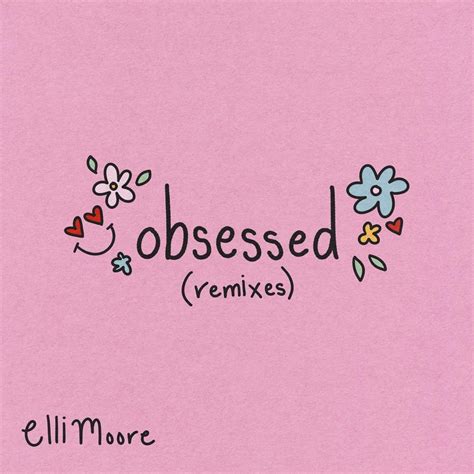 Elli Moore – OBSESSED (Dan Slater Remix) Lyrics | Genius Lyrics