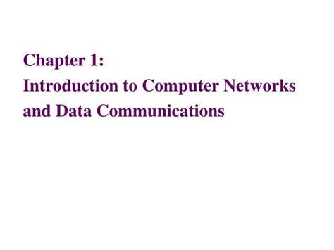 Ppt Chapter Introduction To Computer Networks And Data