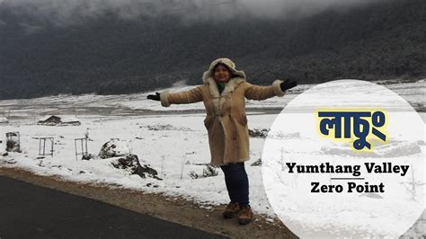 Lachung In November Yumthang Valley Zero Point North Sikkim Tour