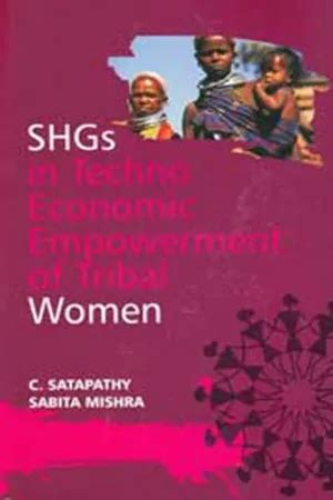 PDF SHGs In Techno Economic Empowerment Of Tribal Women By C