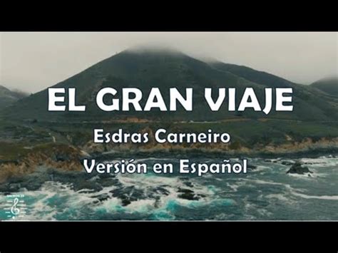 EL GRAN VIAJE A Grande Viagem de Esdras Carneiro versión en español