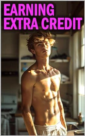 Earning Extra Credit Sophomore Seduction Straight To Gay Erotic Explicit Sex MM First Time