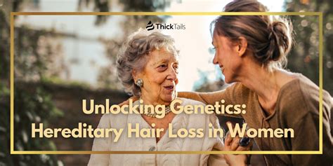 Unlocking Genetics Hereditary Hair Loss In Women