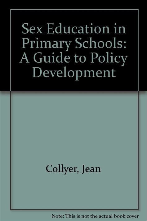 Sex Education In Primary Schools A Guide To Policy Development Jean Collyer