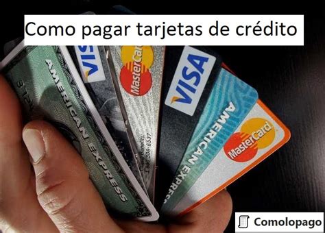 Como pagar tarjetas de crédito Comolopago