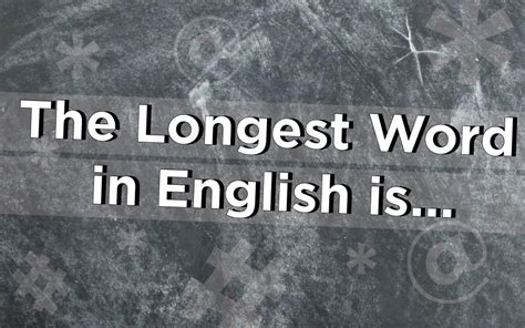 What Is the Longest Word in English?