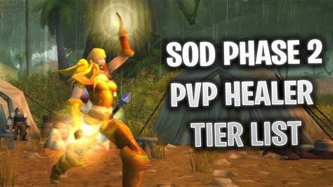 Wow Sod Phase 2 Pvp Healer Tier List