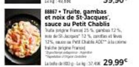 Promo Truite Gambas Et Noix De St Jacques Sauce Au Petit Chablis Chez