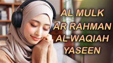 Relax With Peaceful Quran Recitation Of Surah Al Mulk Al Waqiah Ar