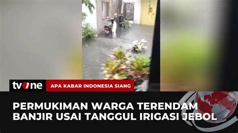 Tembok Rumah Warga Jebol Diterjang Banjir Akis Tvone Youtube