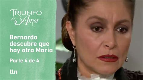 Triunfo del amor 4 4 Bernarda descubre que la otra niña es María