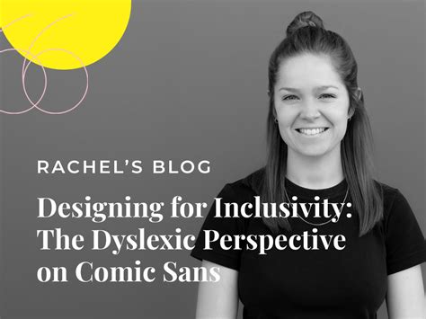 The Dyslexic Perspective On Comic Sans Banter Group