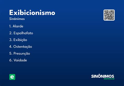 O Que Significa Exibicionismo - Exibicionismo - Significado e Sinônimo - escreva.ai