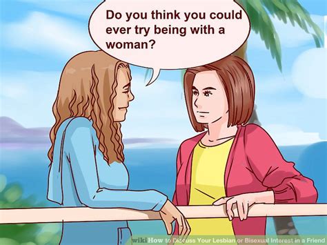 How To Discuss Your Lesbian Or Bisexual Interest In A Friend