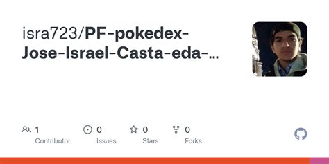 GitHub Isra723 PF Pokedex Jose Israel Casta Eda Pi A