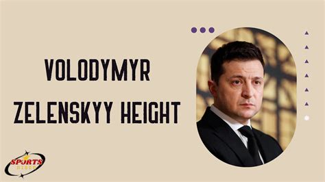 Unveiling Zelenskys Height Discoveries And Insights