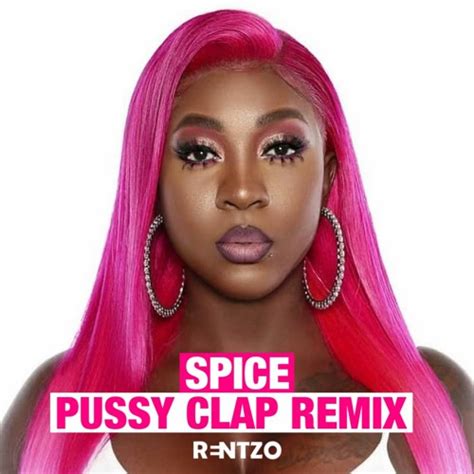 Stream Rentzo Spice Pussy Clap Remix By Rentzo Listen Online For Free On Soundcloud