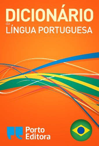 Dicion Rio Porto Editora Da L Ngua Portuguesa Ebook Resumo Ler