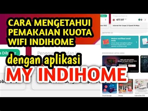 CARA MENGETAHUI PEMAKAIAN KUOTA INDIHOME MY INDIHOME YouTube