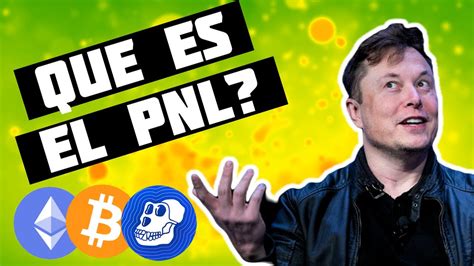 ¿qué Es Y Cómo Se Calcula El Pnl En Binance Youtube