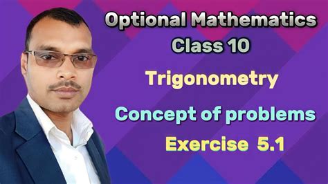 Class Optional Mathematics Unit Trigonometry Exercise Q N