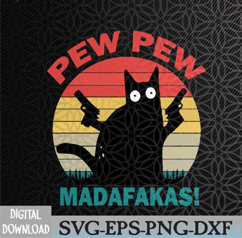 Cat Vintage Pewpewpew Madafakas Cat Crazy Pew Vintage Funny Gifts